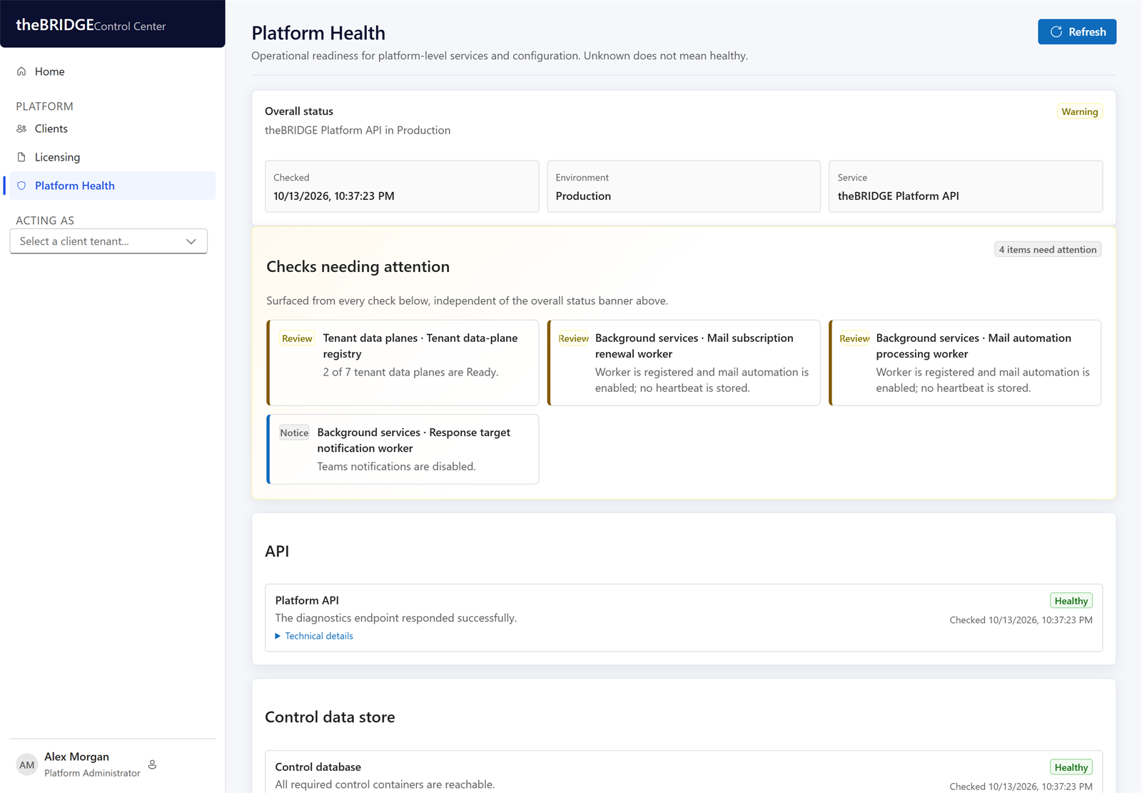 Control Center platform health with overall status, checks needing attention and API readiness